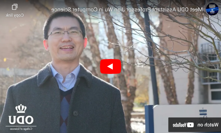 Meet ODU Assistant Professor Jian Wu in Computer Science